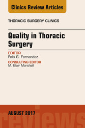 Quality in Thoracic Surgery, An Issue of Thoracic Surgery Clinics, E-Book