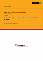 Multinationals in Emerging Markets by means of Nestlé in China