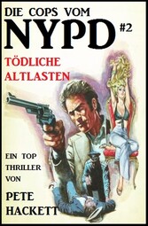 Die Cops vom NYPD #2: Tödliche Altlasten