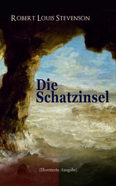 Die Schatzinsel (Illustrierte Ausgabe)