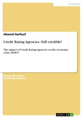 Credit Rating Agencies. Still credible?