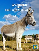 Grundlagen der Esel- und Mulihaltung