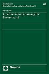 Arbeitnehmerüberlassung im Binnenmarkt