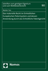 Das materielle Recht im Einheitlichen Europäischen Patentsystem und dessen Anwendung durch das Einheitliche Patentgericht