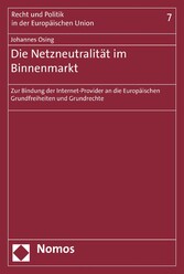 Die Netzneutralität im Binnenmarkt