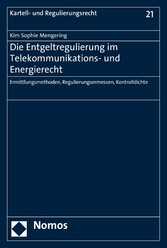 Die Entgeltregulierung im Telekommunikations- und Energierecht