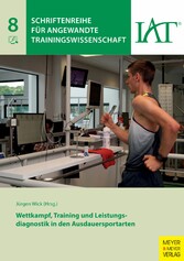 Wettkampf, Training und Leistungsdiagnostik in den Ausdauersportarten