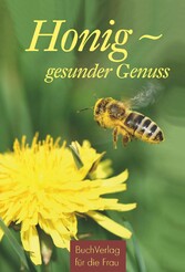 Honig - gesunder Genuss