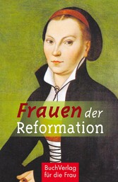 Frauen der Reformation