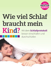 Wie viel Schlaf braucht mein Kind?