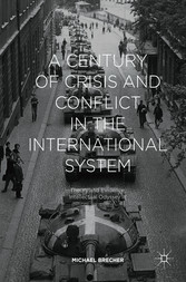 A Century of Crisis and Conflict in the International System