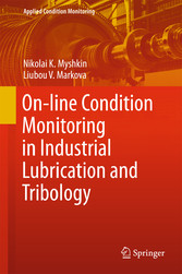 On-line Condition Monitoring in Industrial Lubrication and Tribology