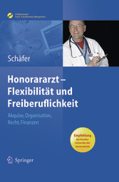 Honorararzt - Flexibilität und Freiberuflichkeit