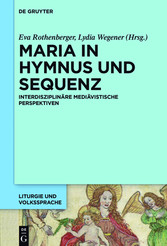 Maria in Hymnus und Sequenz