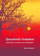 Spruchreife Gedanken