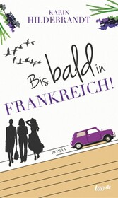 Bis bald in Frankreich!