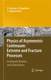 Physics of Asymmetric Continuum: Extreme and Fracture Processes