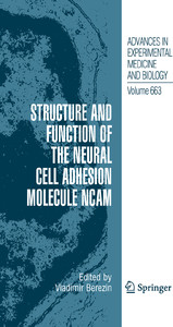 Structure and Function of the Neural Cell Adhesion Molecule NCAM