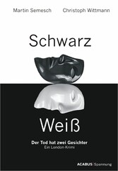 Schwarz / Weiß. Der Tod hat zwei Gesichter. Ein London-Krimi