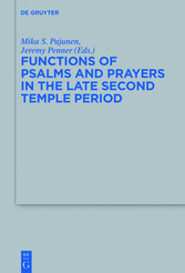 Functions of Psalms and Prayers in the Late Second Temple Period