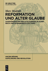 Reformation und alter Glaube