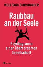 Raubbau an der Seele