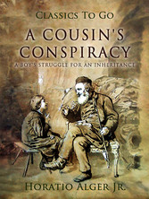 A Cousin's Conspiracy A Boy's Struggle For An Inheritance