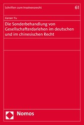 Die Sonderbehandlung von Gesellschafterdarlehen im deutschen und im chinesischen Recht