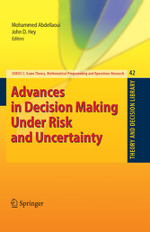 Advances in Decision Making Under Risk and Uncertainty