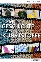 Kleine Geschichte der Kunststoffe