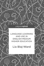 Language Learning and Use in English-Medium Higher Education