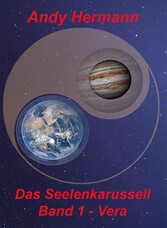 Das Seelenkarussell - Band 1 - Vera