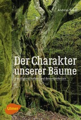 Der Charakter unserer Bäume