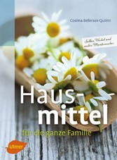 Hausmittel für die ganze Familie