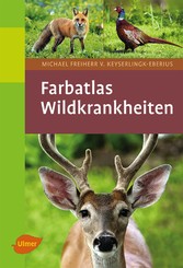 Farbatlas Wildkrankheiten