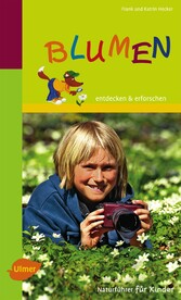 Naturführer für Kinder: Blumen