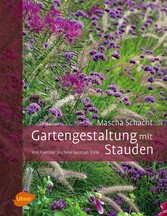 Gartengestaltung mit Stauden