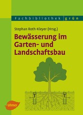 Bewässerung im Garten- und Landschaftsbau