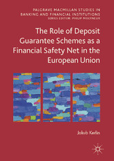 The Role of Deposit Guarantee Schemes as a Financial Safety Net in the European Union