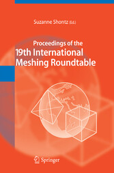 Proceedings of the 19th International Meshing Roundtable