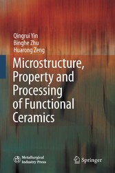 Microstructure, Property and Processing of Functional Ceramics