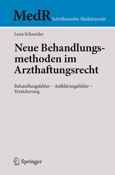 Neue Behandlungsmethoden im Arzthaftungsrecht