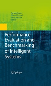 Performance Evaluation and Benchmarking of Intelligent Systems