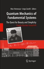 Quantum Mechanics of Fundamental Systems: The Quest for Beauty and Simplicity