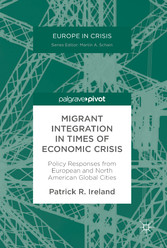 Migrant Integration in Times of Economic Crisis