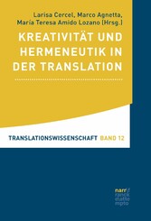 Kreativität und Hermeneutik in der Translation