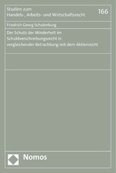 Der Schutz der Minderheit im Schuldverschreibungsrecht in vergleichender Betrachtung mit dem Aktienrecht