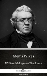 Men's Wives by William Makepeace Thackeray (Illustrated)