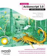 Foundation ActionScript 3.0 with Flash CS3 and Flex