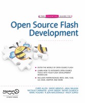 The Essential Guide to Open Source Flash Development